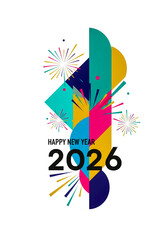 Happy new year 2026 with colorful abstract shapes and fireworks