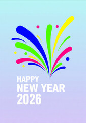 Happy new year 2026 colorful fireworks greeting card background