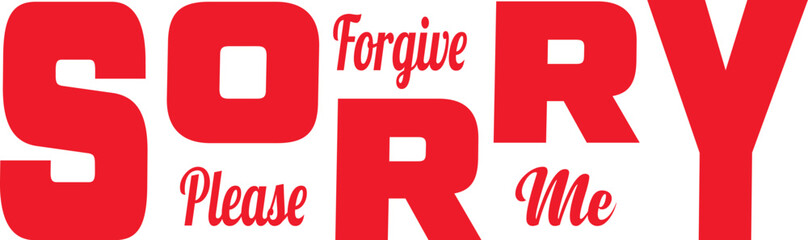 Sorry please forgive me T-shirt Design