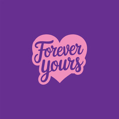 Forever Yours Script on Pink Heart