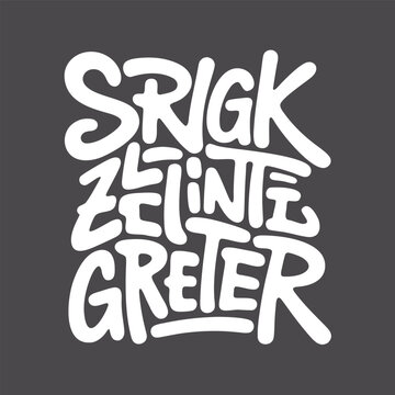 Srigk zelinte greter cryptic hand drawn creative typography design vector graphic on dark grey background