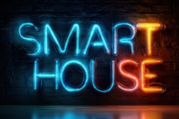 Bright neon signage depicting the concept of smart house illuminated against a dark background in a modern urban setting