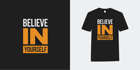 Modern Inspirational Quote Vector Design, for Apparel and Posters