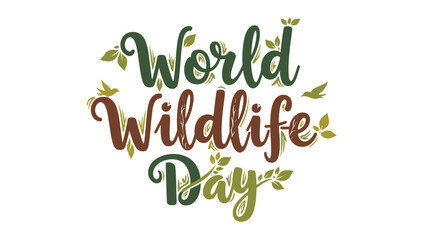 Naklejka premium World Wildlife Day decorative lettering with leaves and nature theme 