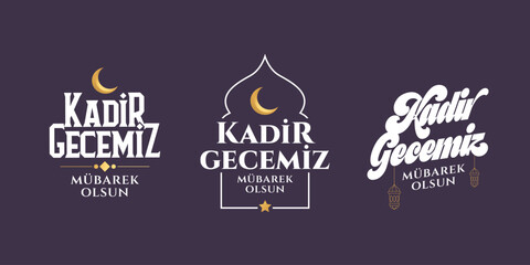 Kadir gecesi m&uuml;barek olsun. logo set Translation: God Bless magnitude night, Muslim Holiday