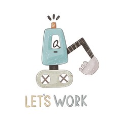 cartoon bulldozer, hand drawing lettering. Colorful illustration, flat style. fruit themed. hand drawing. baby design for cards, poster decoration, t-shirt print