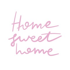 home Sweet Home. simple card with graphic inscription and decorative elements. Cartoon illustration. Expression.	
