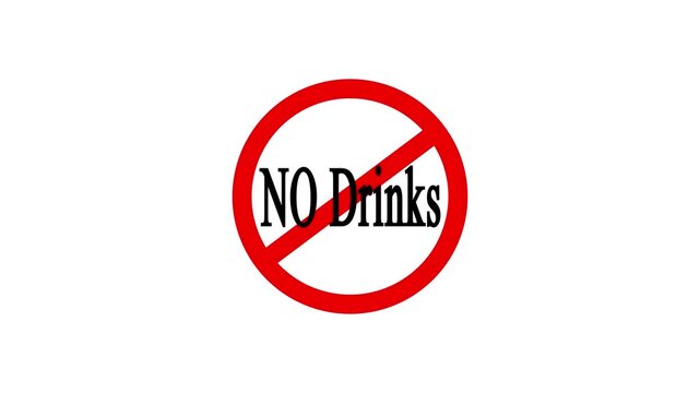 A video showcasing a close-up of a red circle with a line through it and the words 'NO Drinks' inside, indicating a prohibition sign.