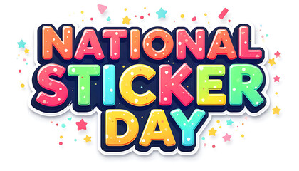 National Sticker Day bright multi-colored text with confetti; 4K, HD