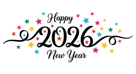 Festive new year graphic featuring the year 2026 with colorful stars and elegant calligraphy