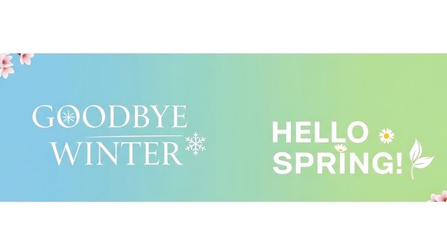 Goodbye Winter Hello Spring Banner.