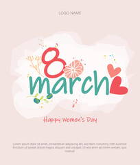 8 March poster design with lettering, women's, flowers and heart flat elements for print, postcard, social media, promo, banners and Story Design.
