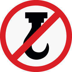 No Hook Prohibition Sign &ndash; Industrial Safety Warning and Restricted Action Icon