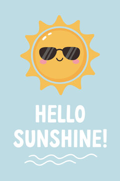 Adorable sun character wearing sunglasses with Hello Sunshine text, bright summer vector illustration for posters and children decor