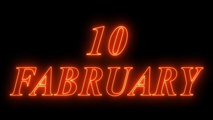 Glowing neon 10 february date text animation on black background. Neon february 10 Calendar Date Animation