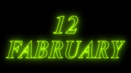Glowing neon 12 february date text animation on black background. Neon february 12 Calendar Date Animation.