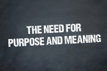 Obraz premium The need for purpose and meaning 
