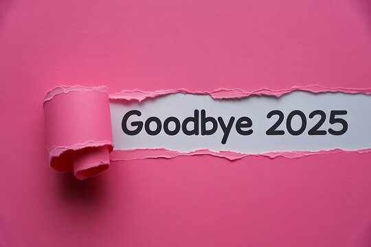  Goodbye 2025 message, year ending concept, fresh start idea.