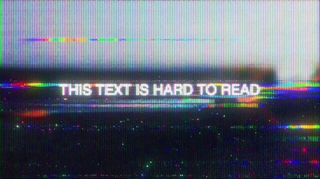 4K Glitch readability error screen animation, distorted UI text warning with heavy RGB noise and scanlines, corrupted signal interference overlay, interface visual effect layer for motion design