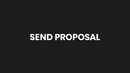 Send Proposal Minimal Particle Text Animation 4K Business Submission Prompt for Corporate Communication