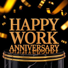 3d gold happy work anniversary on premium black marble pillar podium square corporate employee appreciation asset