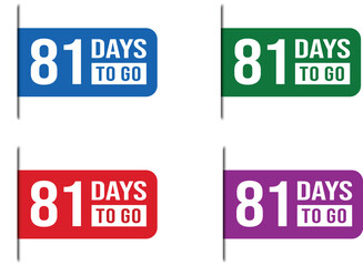Obraz premium 81 Days To Go Countdown Label Vector Set Design
