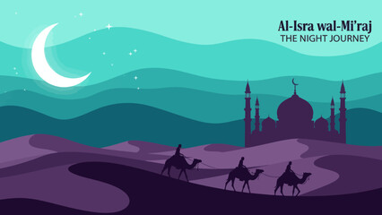 Fototapeta premium Modern flat illustration of Al-Isra wal-Mi’raj Night Journey featuring mosque silhouettes, crescent moon, stars, desert dunes, and camels, symbolizing Islamic spirituality, faith, and sacred tradition