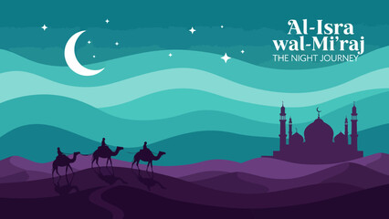 Modern flat illustration of Al-Isra wal-Mi&rsquo;raj Night Journey featuring mosque silhouettes, crescent moon, stars, desert dunes, and camels, symbolizing Islamic spirituality, faith, and sacred tradition