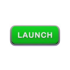 Launch Text Label on Green Colored Click to Action 3D Button