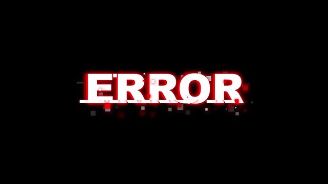 Red Error message text animation with digital glitch effect on dark background