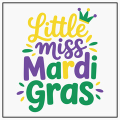 Fototapeta premium Little Miss Mardi Gras Funny Mardi Gras Festival T-shirt Design