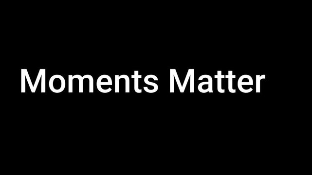 Simple text animation displaying the word moments in white font against a solid black background