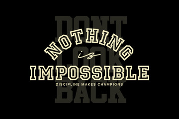 streetwear graphic design t-shirt print design template Inspirational Quote Nothing Is Impossible Discipline Makes Champions