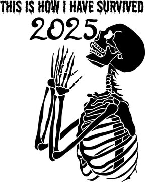 How i survived 2025 svg,Praying skeleton svg,Skeleton svg,