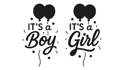 Celebration announcement for gender reveal party with 'It's a Boy' and 'It's a Girl' text