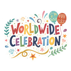 Worldwide Festival Celebration, Global Holidays and Traditions, International Cultural Events, Famous World Festivals, Global Holiday Moments