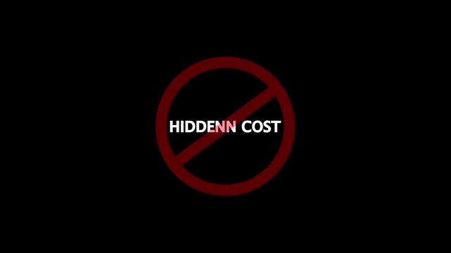 A circular red and black no hidden cost text icon animation. stop, not allowed and ban concept animation