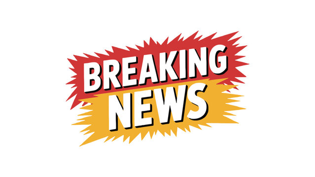 Breaking news alert graphic with red and yellow jagged edges.