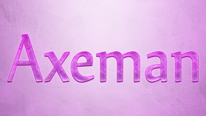 Purple text effect of word Axeman on light background.