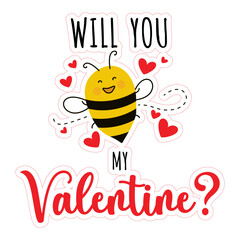 Valentines day. Adorable Romantic Sticker with lettering, Cute Happy Bee Character and Red Hearts
