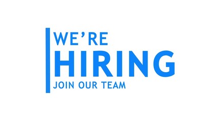 We are Hiring, Join our team text animation in blue color isolated on white background ideal for search and recruitment business concept.