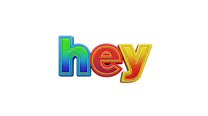 Colorful hey word art isolated