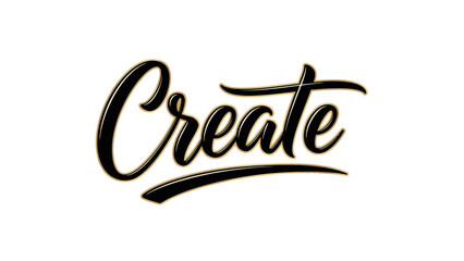 Obraz premium Inspirational Handwritten Create Typography for Motivational Graphic Design