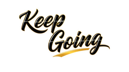 Inspirational Motivational Quote Art with Encouraging Message to Persist and