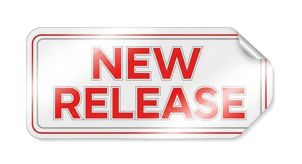 A white rectangular sticker with rounded corners, red text proclaiming a new availability, edge curled, with red and white border