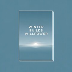 Calm Sunset Over Water with Winter Builds Willpower