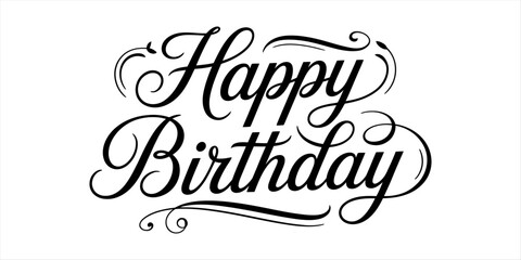 Elegant happy birthday text in decorative black script lettering with flourishes on a clean white background Vector, illustration © Creative_Oneline