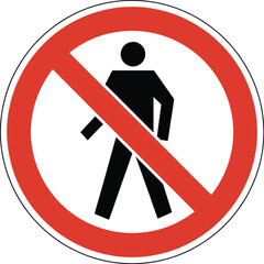 Prohibited pedestrian sign with red circle and line