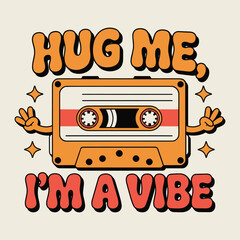 Hug Me Im A Vibe Retro Cassette Tape Peace Hands T Shirt Design