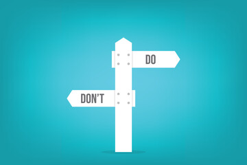 Do and don't directional signs on a post, positive suggestion and negative to avoid, correct and false answer. Vector illustration	